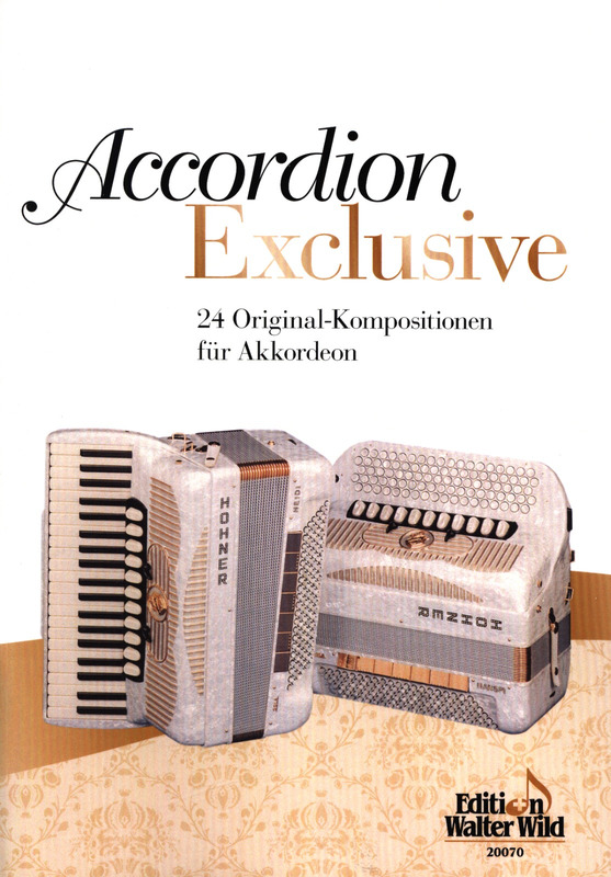 Accordion exclusive – 24 Original-Kompositionen für Akkordeon