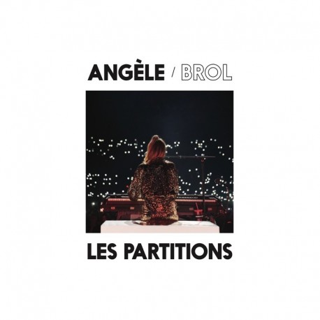 Angèle / BROL – Les Partitions