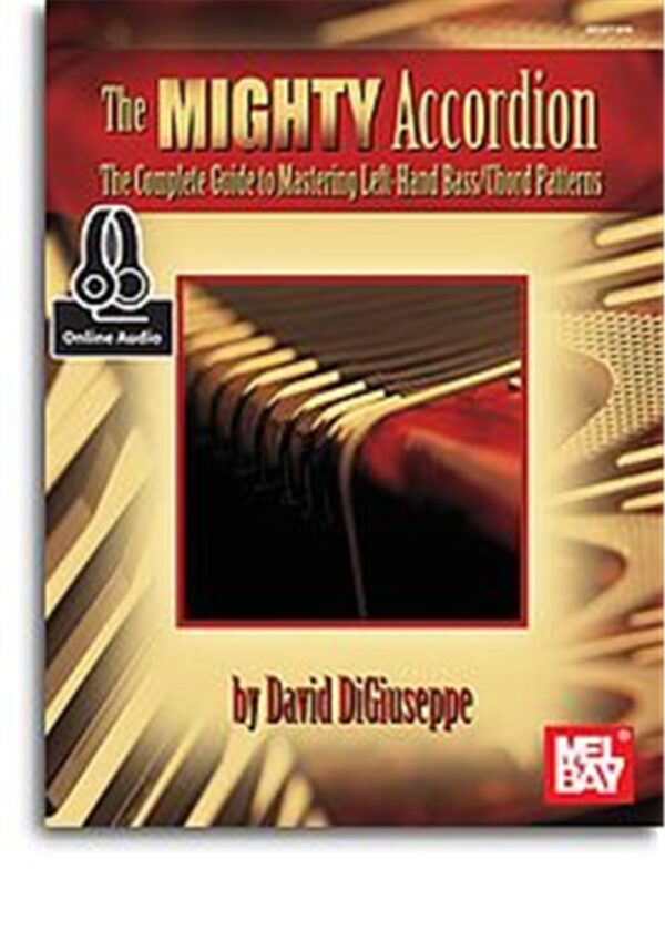 The mighty accordion – The complete guide to mastering left-hand bass/chord patterns (incl. online audio)